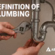 Definition of Plumbing Feature Image