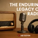 Enduring Legacy of Radio Feature Image