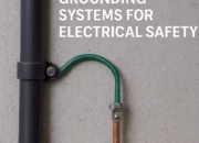 Grounding Systems in Electrical Engineering: Importance, Types, and Applications