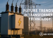 Future Trends in Transformer Technology: Innovations Shaping the Next Generation of Power Systems
