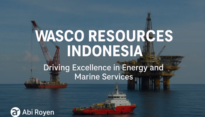Wasco Resources Indonesia: Driving Excellence in Energy and Marine Services